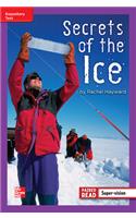 Reading Wonders Leveled Reader Secrets of the Ice: Ell Unit 5 Week 4 Grade 4
