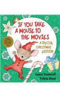 If You Take a Mouse to the Movies: A Special Christmas Edition