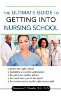 Ultimate Guide to Getting Into Nursing School