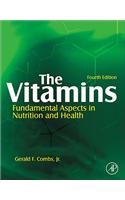 The Vitamins: Fundamental Aspects in Nutrition and Health