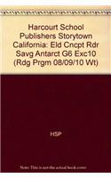 Harcourt School Publishers Storytown California: Eld Cncpt Rdr Savg Antarct G6 Exc10