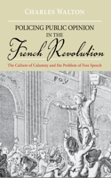 Policing Public Opinion in the French Revolution