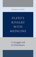 Plato's Rivalry with Medicine