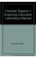 Foerster Algebra 1 Graphing Calculator Laboratory Manual: (English)