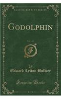 Godolphin, Vol. 2 of 2 (Classic Reprint)