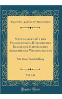 Sitzungsberichte der Philosophisch-Historischen Klasse der Kaiserlichen Akademie der Wissenschaften, Vol. 149: Mit Einer Textabbildung (Classic Reprint)