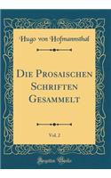 Die Prosaischen Schriften Gesammelt, Vol. 2 (Classic Reprint)