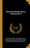 Revue Des Études Juives, Volumes 36-37