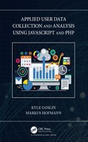 Applied User Data Collection and Analysis Using JavaScript and PHP
