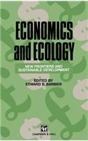 Economics and Ecology: New Frontiers and Sustainable Development