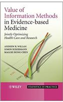 Value of Information Methods in Evidence–based Medicine