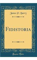 Fidistoria (Classic Reprint)