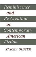 Reminiscence and Re-Creation in Contemporary American Fiction