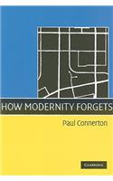 How Modernity Forgets: (English)