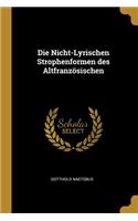 Die Nicht-Lyrischen Strophenformen des Altfranzösischen