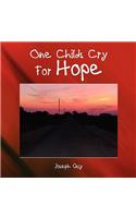 One Childs Cry For Hope