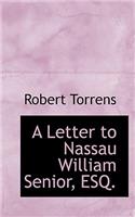 A Letter to Nassau William Senior, Esq.