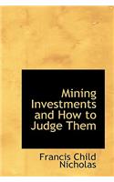 Mining Investments and How to Judge Them