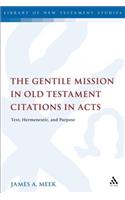 Gentile Mission in Old Testament Citations in Acts