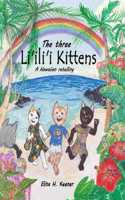 Three Li'ili'i Kittens