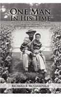 One Man In His Time: A Biography of Herbert Lorance McCullough of Tipton, Oklahoma