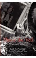 Thin is the Veil