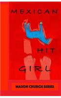 Mexican Hit Girl
