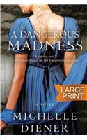 Dangerous Madness
