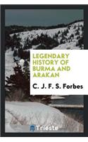 Legendary History of Burma and Arakan