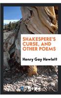 Shakespere's Curse, and Other Poems [by H.G. Hewlett.].