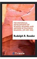 The Historical Development of School Readers and Method in Teaching Reading. [pp.109-195]