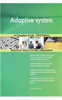 Adaptive system A Complete Guide - 2019 Edition