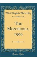 The Monticola, 1909 (Classic Reprint)
