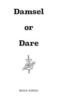 Damsel or Dare