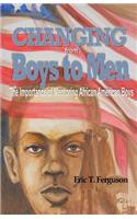 Changing From Boys to Men
