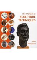 The Manual of Sculpting Techniques Paperback â€“ 1 January 2003