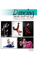 Dancing with the World: The Mediterranean, West Africa and the New World