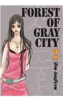 Forest of Gray City 2