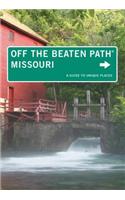 Missouri Off the Beaten Path(r): A Guide to Unique Places(Off the Beaten Path)