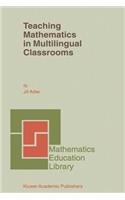 Teaching Mathematics in Multilingual Classrooms