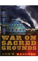 War on Sacred Grounds