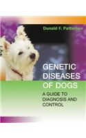 Genetic Diseases of Dogs: A Guide to Diagnosis &amp; Control
