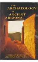 The Archaeology of Ancient Arizona
