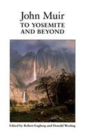 John Muir To Yosemite And Beyond