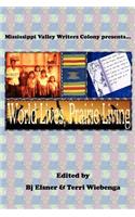 World Lives, Prairie Living