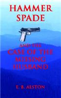 Hammer Spade and the Case of the Missing Husband