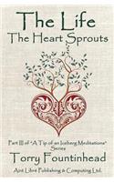 Life The Heart Sprouts: Keep thy heart with all diligence