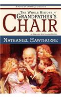 Whole History of Grandfather's Chair - True Stories from New England History