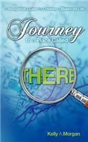 Journey to a Place Called THERE