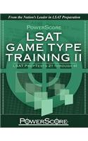 Powerscore LSAT Game Type Training II: LSAT Preptests 21 Through 40